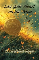 Lay Your Heart on the Wind B0FM1TJKD8 Book Cover