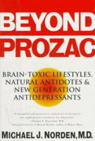 Beyond Prozac: Brain-toxic Lifestyles, Natural Antidotes and New Generation Antidepressants 0060391510 Book Cover