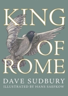 King of Rome 1894965949 Book Cover