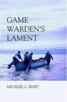 Game Warden's Lament 1552124312 Book Cover