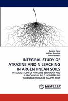 Integral Study of Atrazine and N Leaching in Argentinean Soils 384433047X Book Cover