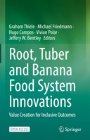 Root, Tuber and Banana Food System Innovations: Value Creation for Inclusive Outcomes 3030920240 Book Cover