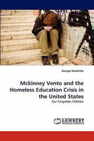 McKinney Vento and the Homeless Education Crisis in the United States 3843350965 Book Cover