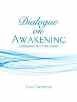 Dialogue on Awakening 096330514X Book Cover