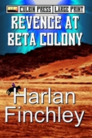 Revenge at Beta Colony B0FK5K3CL6 Book Cover