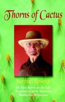 Thorns of Cactus: 58 Tales Based on the Life Experiences of an Eccentric Wandering Millionaire 0595358527 Book Cover