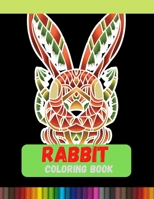 Rabbit Coloring Book: An Adult Coloring Book of 40 Zentangle Rabbit Designs B08QSKK5XC Book Cover