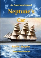 Neptune's Car - An American Legend 0244305420 Book Cover