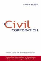The Civil Corporation: The New Economy of Corporate Citizenship 1853838136 Book Cover