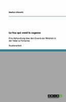 Le fou qui vend la sagesse: Eine Abhandlung über den Erwerb der Weisheit in der Fabel La Fontaines 3640390954 Book Cover