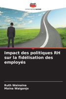 Impact des politiques RH sur la fidélisation des employés (French Edition) 6209929869 Book Cover
