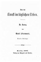 Von Der Kunst Im T�glichen Leben 1149033142 Book Cover