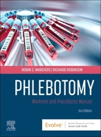 Phlebotomy: Worktext and Procedures Manual 0323936105 Book Cover