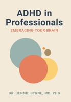 ADHD in Professionals B0H1F61R23 Book Cover