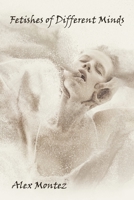 Fetishes of Different Minds 1665514450 Book Cover