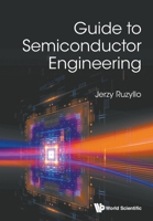 Guide to Semiconductor Engineering 9811218730 Book Cover