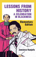 Lessons from History, Elementary Edition: A Celebration in Blackness 0913543063 Book Cover