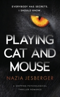 Playing Cat and Mouse B0BP9TV7YR Book Cover
