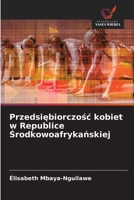 Przedsiebiorczosc kobiet w Republice Srodkowoafrykanskiej (Polish Edition) 6209757952 Book Cover