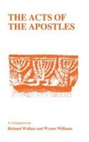 Acts of the Apostles: A Companion (Classics Companions) 1853991414 Book Cover