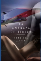 La amenaza de Tirion (Spanish Edition) B086PTBDPW Book Cover