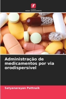 Administração de medicamentos por via orodispersível (Portuguese Edition) 6209889174 Book Cover