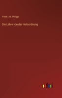 Kirchliche Glaubenslehre, Bd. 5/1: Die Lehre von der Heilsordnung 3846025461 Book Cover