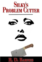 Silky's Problem Cutter 0359044433 Book Cover