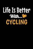 Life Is Better With Cycling: Cycling Notebook Gift 120 Dot Grid Page 1671345878 Book Cover