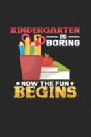 Kindergarten is boring: 6x9 First day of School grid squared paper notebook notes 1697458262 Book Cover