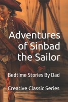Adventures of Sinbad the Sailor: Bedtime Stories By Dad B0C47Q9K3S Book Cover