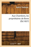 Aux Chambres, les propriétaires de Bone 2418270688 Book Cover