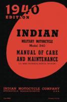 Indian Military Motorcycle Model 340 Manual of Care and Maintenance 1940453151 Book Cover