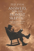 Answers for the Honest Skeptic Part 2: Christ Is Our Creator 1963917189 Book Cover