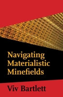 Navigating Materialistic Minefields 0853986533 Book Cover