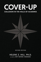 Cover-Up: Collusion in the Halls of Academia 1968519130 Book Cover