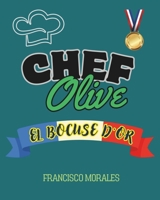 Chef Olive: El BOCUSE D'OR 607295538X Book Cover