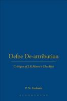 Defoe De-Attributions: A Critique of J.R. Moore's Checklist 1852851287 Book Cover