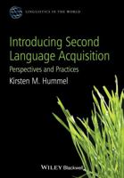 Introducing Second Language Acquisition: Perspectives and Practices 1119554136 Book Cover