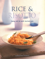 Rice & Risotto: Cooking with the World's Best-Loved Grain 0754802035 Book Cover