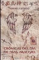 Cronicas Del Dia de Dias : Arathiel 1647892406 Book Cover