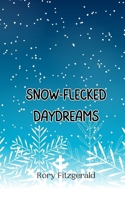 Snow-Flecked Daydreams 9916944954 Book Cover