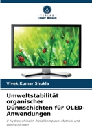 Umweltstabilität organischer Dünnschichten für OLED-Anwendungen (German Edition) 6208952220 Book Cover
