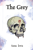 The Grey 0359950787 Book Cover