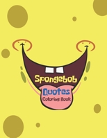 Spongebob Quotes Coloring Book 1914117115 Book Cover