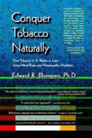 Conquer Tobacco Naturally 1588320847 Book Cover