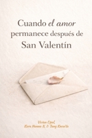 Cuando el amor permanece después de San Valentín: Relatos breves sobre la pérdida, los vínculos y aquello que no desaparece (Beyond the Moment) (Spanish Edition) B0GL7DTVFS Book Cover
