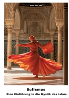 Sufismus: Eine Einführung in die Mystik des Islam (German Edition) 338425810X Book Cover