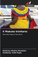 Il Makuta trinitario (Italian Edition) 6208336953 Book Cover