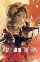Ballad of the Bow B0DY1XNVVB Book Cover